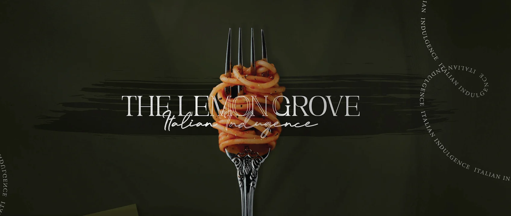 The Lemon Grove wordmark and Italian Indulgence script across a fork of spaghetti on dark green