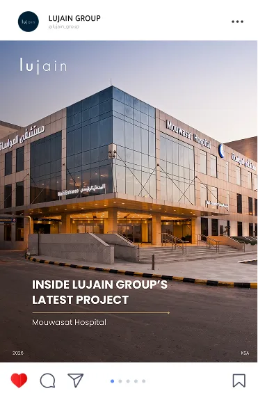 Post: Inside Lujain Group's latest project, Mouwasat Hospital